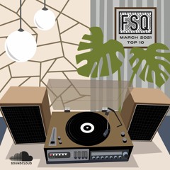FSQ Top 10 March 2021