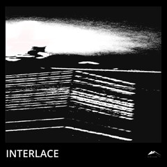 INTERLACE