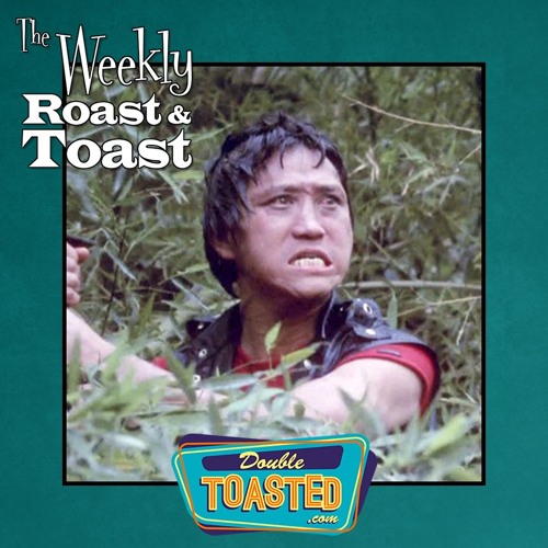 THE WEEKLY ROAST AND TOAST - 10 - 05 - 2021