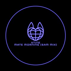 mate morning (5am mix)
