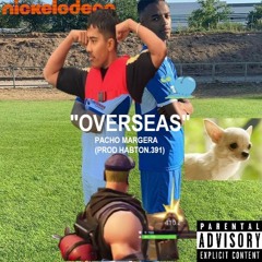 PACHO MARGERA - OVERSEAS (PROD HABTON.391)