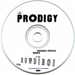 The Prodigy - Voodoo People (ROWDIBOI Riot Mix) [Free DL]