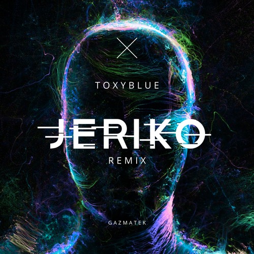 TØXYBLUE  - Jeriko [Remix]