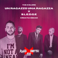 Un ragazzo, una ragazza x SLEDGE [Kueto & Francesco De Luca Mashup]