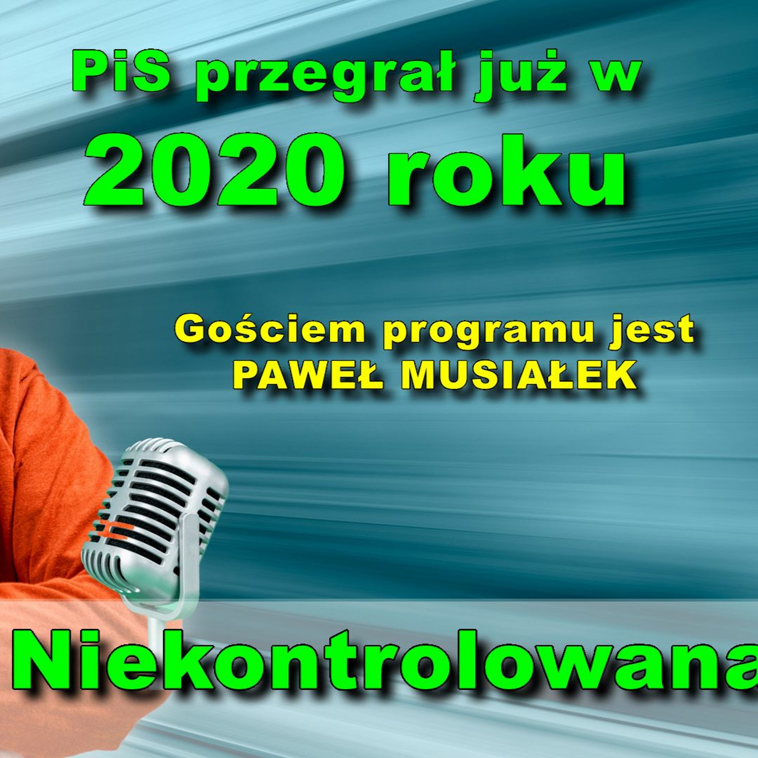 Wieczna wojna kontusza z frakiem. Paweł Musiałek w "Rozmowie Niekontrolowanej" episode artwork
