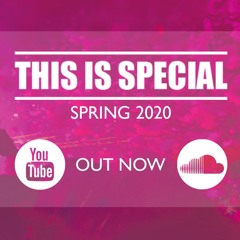 THIS IS SPECIAL #1   SPRING 2020 MIXTAPE