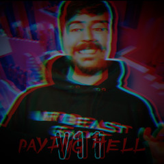 Paying Hell (A Mr.Beast Megalovania) [UPDATE]