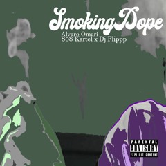 Alvaro X Smoking Dope