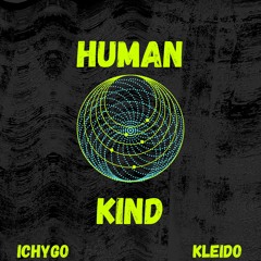 Human Kind feat. Ichygo