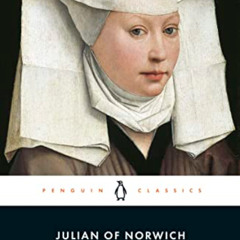 VIEW PDF ✏️ Revelations of Divine Love (Penguin Classics) by  Julian of Norwich,A. Sp