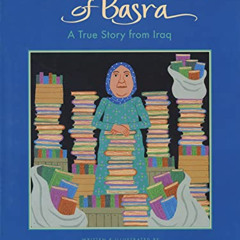 DOWNLOAD KINDLE 📒 The Librarian of Basra: A True Story from Iraq by  Jeanette Winter