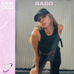 Booty School Mix 003 - SASO