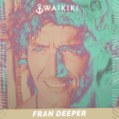 Fran Deeper - WAIKIKI TARIFA BEACH CLUB - December 2020