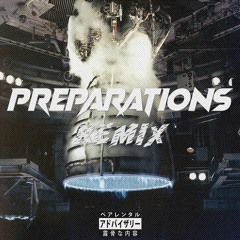 Preparations Remix(ft Wolf Alexander & Andy MaryJane)