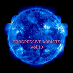 PROGRESSIVE ADDICTS Vol.10
