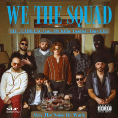 SLF - Cadillac feat. MV Killa, Geolier, Tony Effe (Alex The Noise Re-Work)