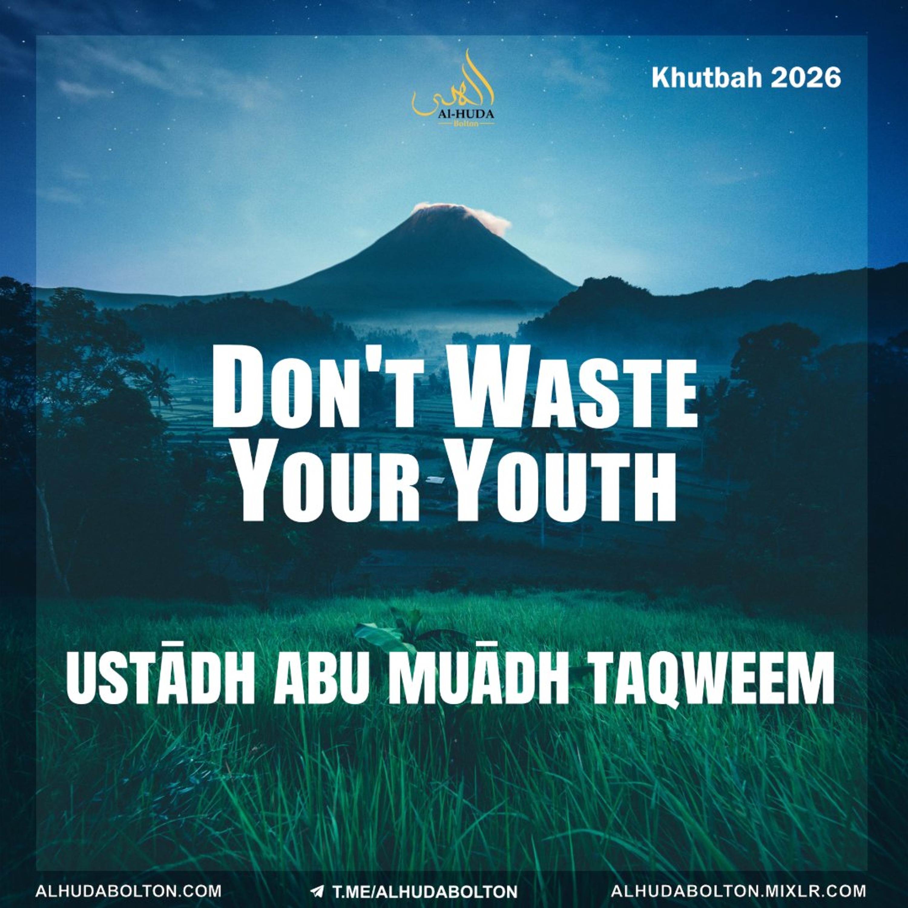 Khutbah: Don't Waste Your Youth