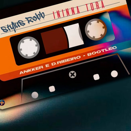 Ankker , D.Ribeiro  - Ininna Tora  (Bootleg)