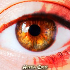 Hazel Eyes [Prod. Raspo]