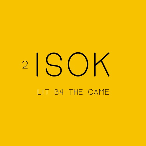 LIT B4 THE GAME [ISOKMIX]