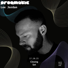 Lee Jordan - PROGMATIC OCT 25 (Closing Set).aif