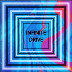 Infinite Drive (Original Mix)