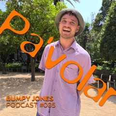 Pa'volar Podcast 005 - Bumpy Jones