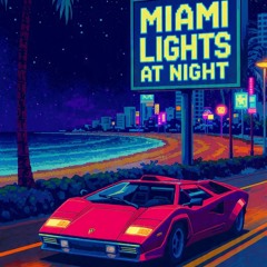 The Chils - Miami Lights at Night