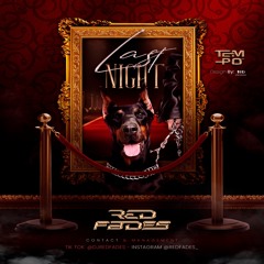 LAST NIGHT 🌘 // DJ REDFADES