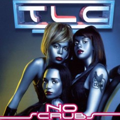 [FREE DOWNLOAD] TLC - No Scrubs (GreyGhost Bootleg)