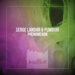 Serge Landar & Pumbum - Phenomenon (Original Mix Edit)