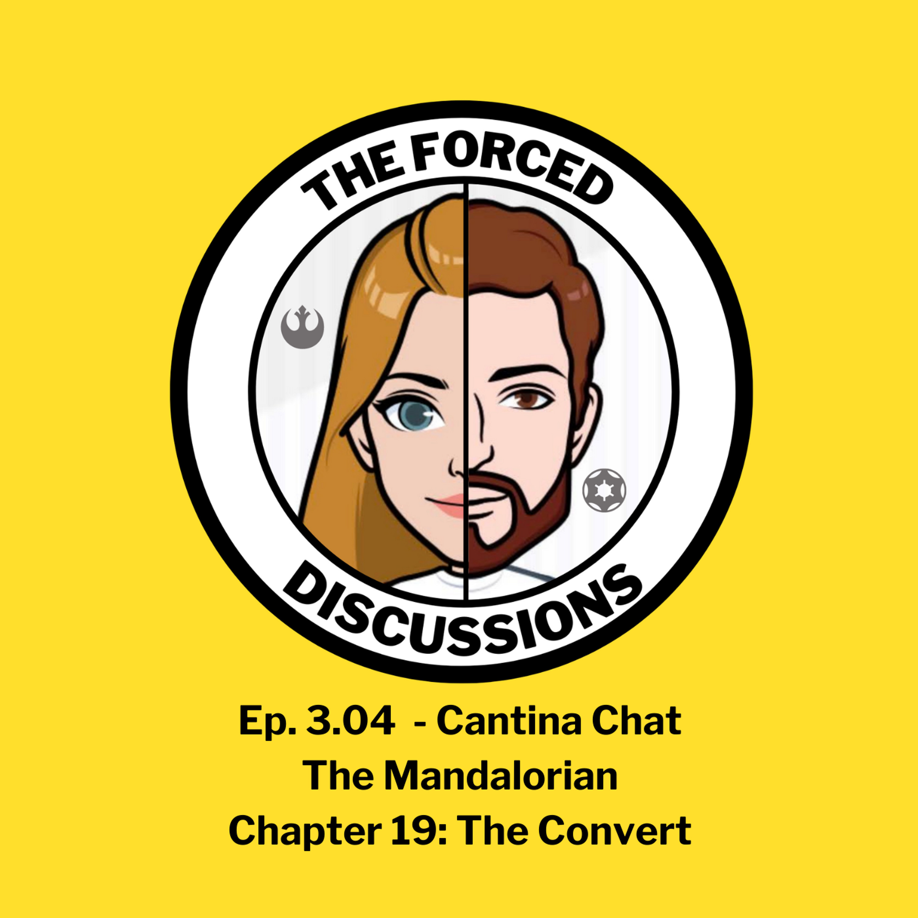 Ep. 3.04 Cantina Chat - The Mandalorian: Ch. 19 episode artwork