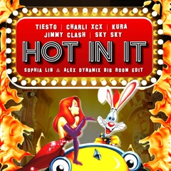 Hot In It (Sophia Lin & Alex Dynamix Big Room Edit) *Preview Only*