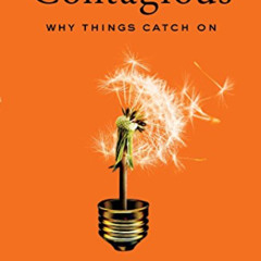 [GET] KINDLE 🎯 Contagious: Why Things Catch On by  Jonah Berger EBOOK EPUB KINDLE PD