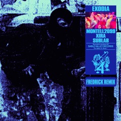 Montell2099, XIRA & Sublab - Exodia (Fredrick Remix)