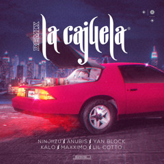 La Cajuela (Remix) [feat. Anubis, Kalo, Lil Cotto, Maxximo & Yan Block]