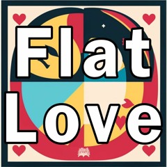 flat love