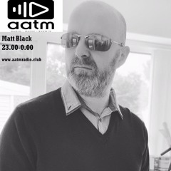 Matt Black - AATM Radio Mix (June 2023)