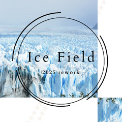 Ice Field (rework)