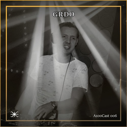 A100Cast 006 - GRDO