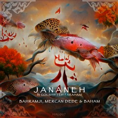 Bahramji, Mercan Dede & Baham - Jananjeh ft. Golshifteh Farhani [HAL007]