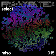 fragmented:select w/ miso