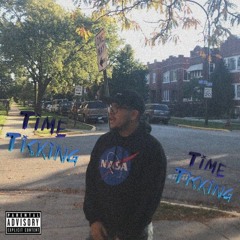 Time Ticking (Prod. YoungDevante)