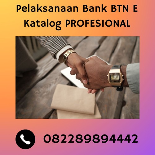 Bank Garansi Pelaksanaan Bank BTN E Katalog PROFESIONAL, (0822-8989-4442)