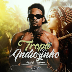 Tropa Dos Indiozinho