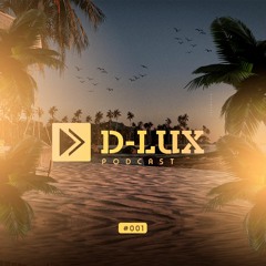 D-LUX PODCAST #01