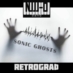 Sonic Ghosts (feat. Retrograth)