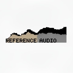 REFERENCE_AUDIO / RA002 / EDIT / REF USE ONLY