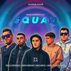 SQUAD Vol.1 MASHUP PACK | FREE