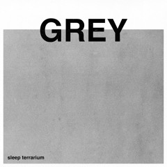 Sleep Terrarium - Grey